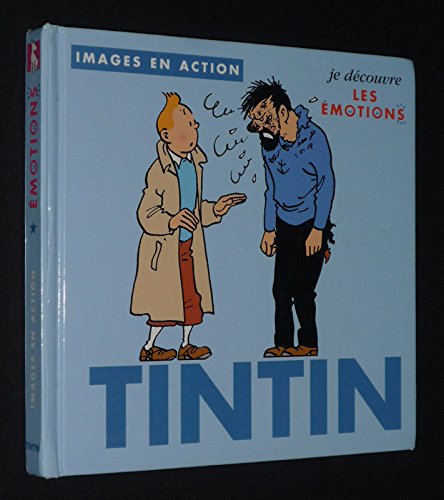 Tintin Je Decouvre Les Emotions