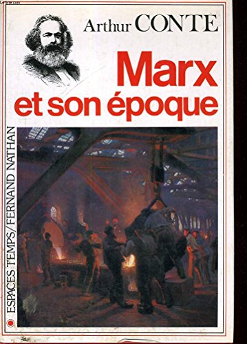 MARX et son époque.