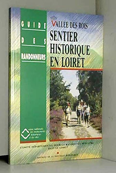 Sentier historique en loiret : vallee des rois