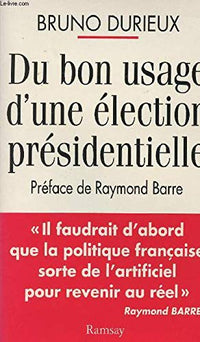 Du bon usage d'une élection présidentielle