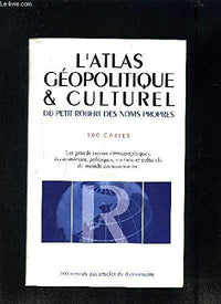 Le Petit Robert des noms propres, alphabétique et analogique, illustré en couleurs