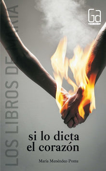 Si lo dicta el corazon / If the Heart Say It