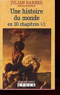 Une Histoire du monde en 10 chapitres 1/2