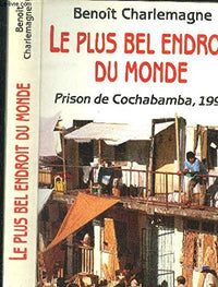 Le plus bel endroit du monde