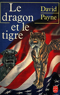 Le dragon et le tigre / confessions d'un taoiste a wall street