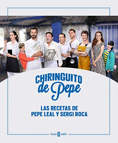 Chiringuito de Pepe: Las recetas de Pepe Leal y Sergi Roca (Éxitos)