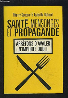 santé, mensonges et propagande