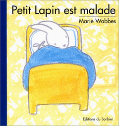 Petit Lapin est malade