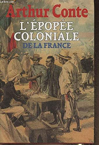 L'épopée coloniale de la France