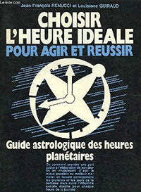 Choisir l'heure idéale pour agir et réussir