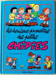 Les petites chipies, tome 4 : Les dernières prouesses des petites chipies