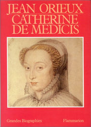 Catherine de medicis ou la reine noire