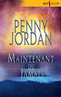 Maintenant ou jamais