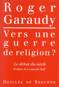 Vers une guerre de religion ? Débat du siècle