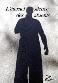 L'éternel silence des absents