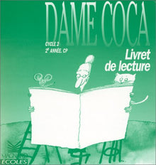 Livret de lecture CP : Dame Coca