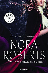 Afrontar el fuego (La isla de las Tres Hermanas 3) (Best Seller)
