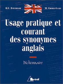 Usage pratique et courant des synonymes anglais Dictionnaire