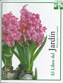 El Libro del Jardín. Plantas para el exterior