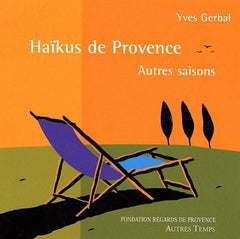 Haikus de Provence : Autres saisons
