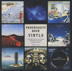 Progressive rock vinyls: Histoire subjective du rock progressif à travers 40 ans de vinyles
