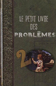 LE PETIT livre DES PROBLÈMES