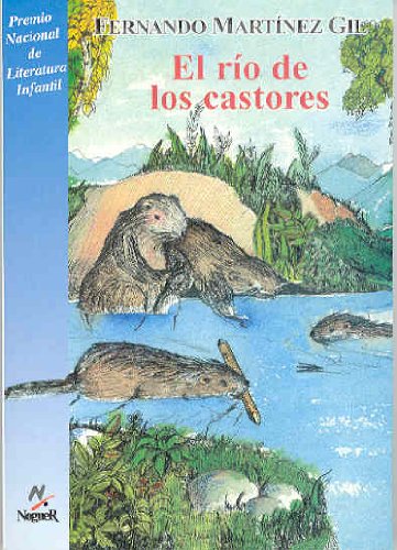 Rio de los castores, el (Noguer Historico)