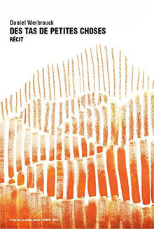 Des tas de petites choses