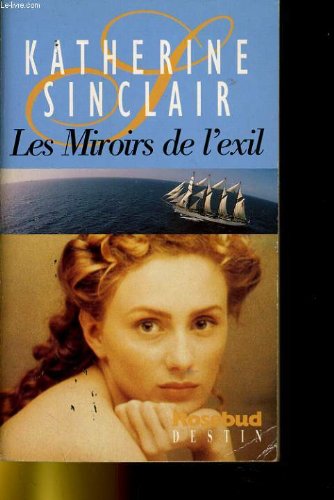 Les miroirs de l'exil (Rosebud)