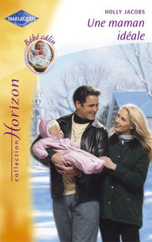 Une maman idéale