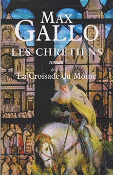 La croisade du moine (Les chrétiens)