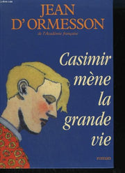 Casimir mene la grande vie.