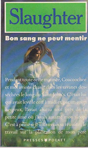 Bon sang ne peut mentir