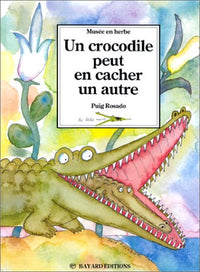 Crocodile peut en cacher un autre