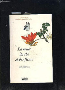 La route du thé et des fleurs