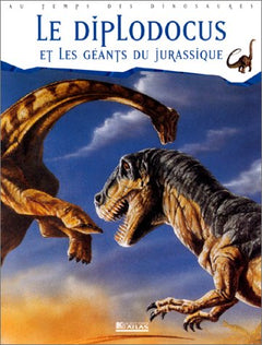 Le Diplodocus et les géants du Jurassique