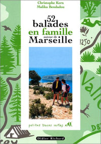 52 ballades en famille autour de Marseille