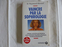 Vaincre par la sophrologie