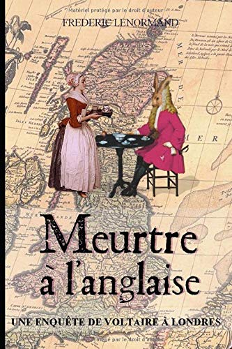 Meurtre à l'anglaise: Une enquête de Voltaire à Londres