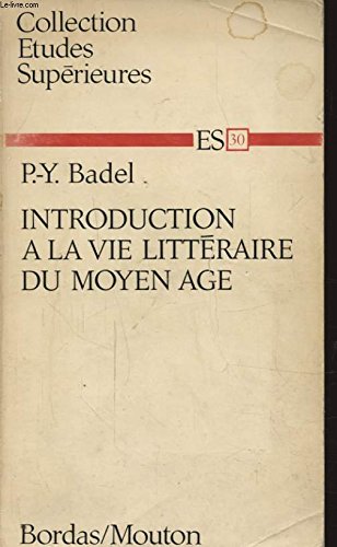 Introduction a La Vie Litteraire Du Moyen Age