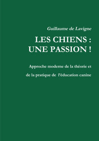 Les chiens : une passion !