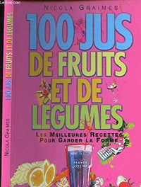 100 jus de fruits et de légumes