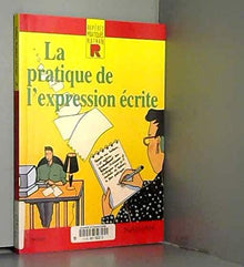 La pratique de l'expression écrite