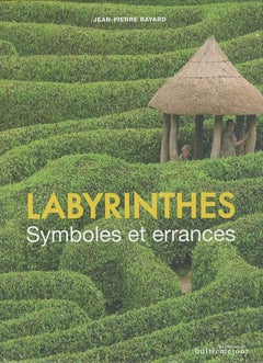 Labyrinthes: Symboles et errances