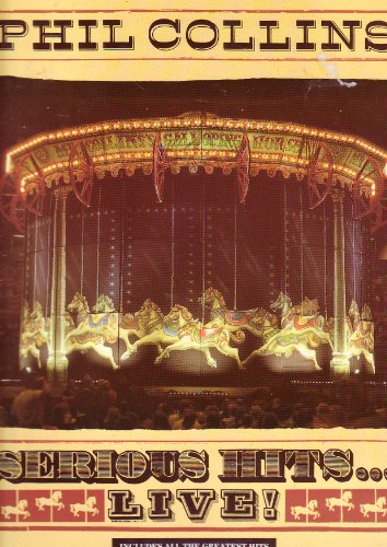 Phil Collins : Serious Hits... Live! Includes All the Greatest Hits.