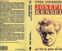 Joseph Kessel ou Sur la piste du lion tome 1