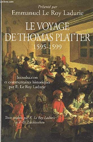 Le voyage de Thomas Platter : 1595-1599