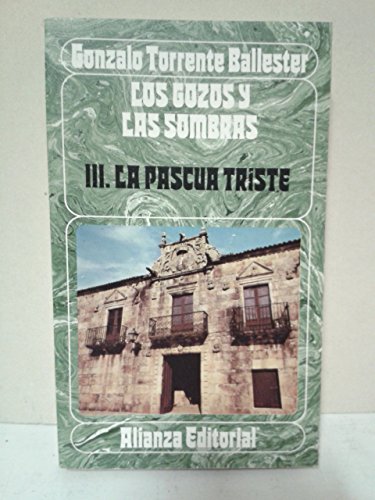 Gozos y las sobras,los.vol.3. la pascua triste