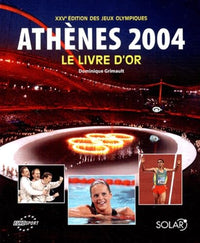 Athènes 2004: Le livre d'or