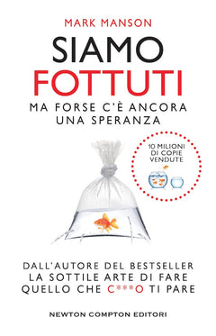 Siamo fottuti. Ma forse c'è ancora una speranza